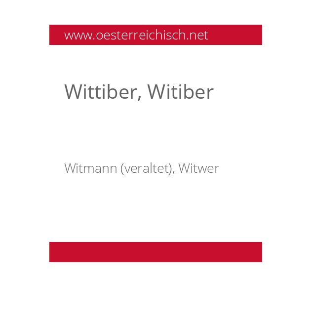 Wittiber, Witiber