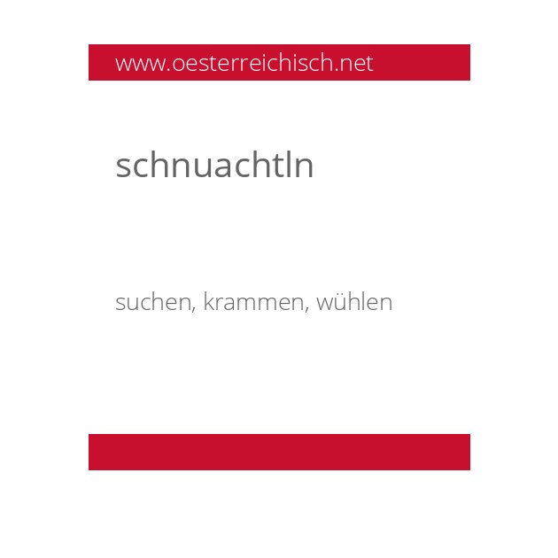 schnuachtln