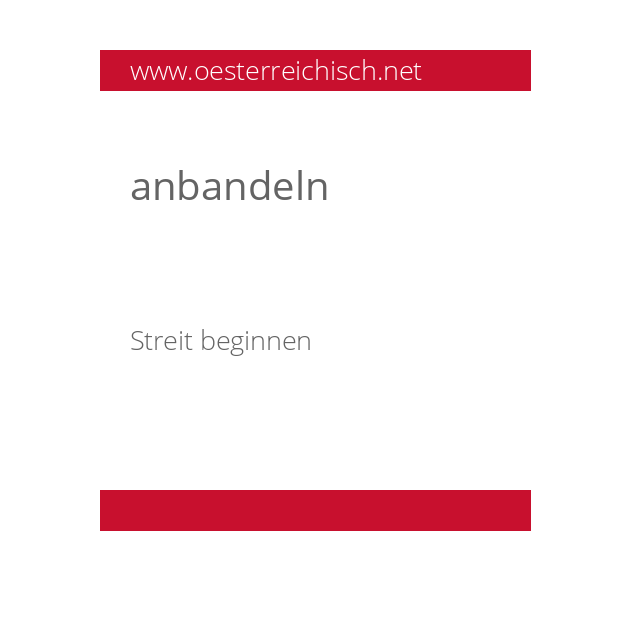 anbandeln