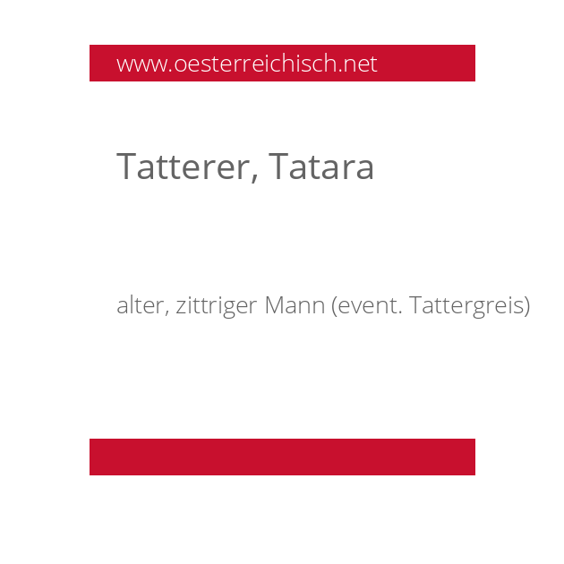 Tatterer, Tatara