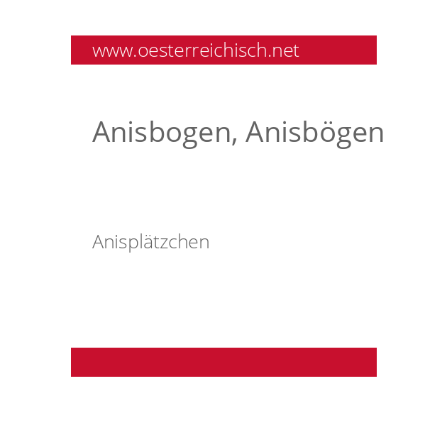 Anisbogen, Anisbögen