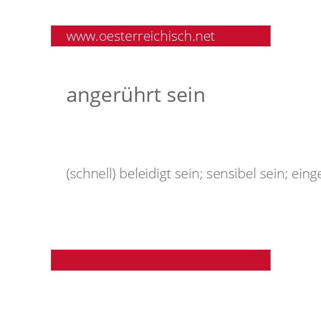 angerührt sein