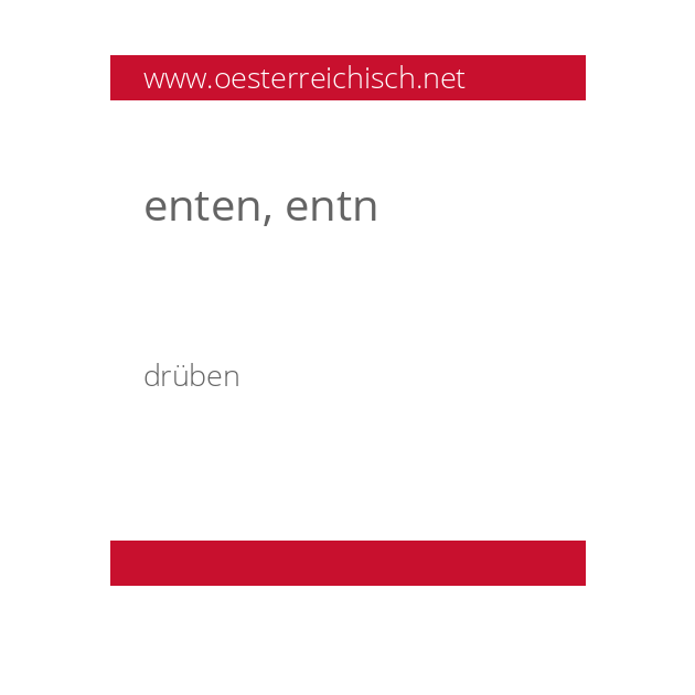 enten, entn