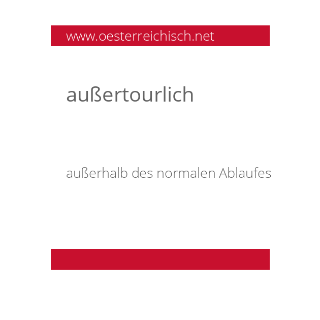 außertourlich